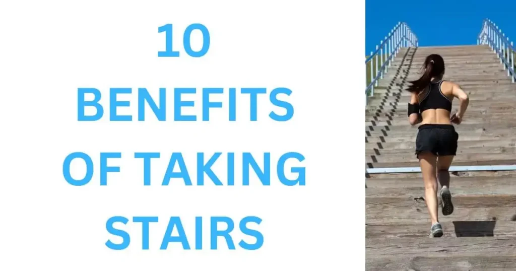 10 Benefits of Taking Stairs